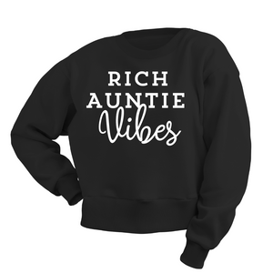 Rich Auntie Vibes Sweatshirt